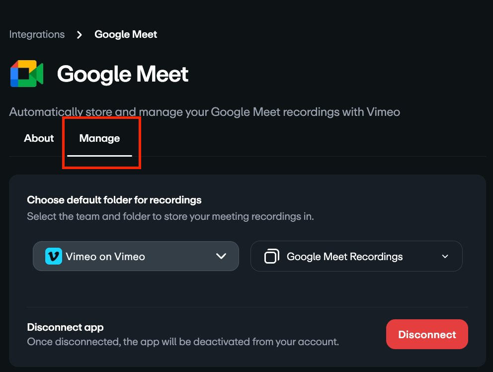 ダークモードインターフェースで表示された、Google Meet連携機能管理ページのスクリーンショット。ページのタイトルは「Google Meet」で、サブタイトルは「VimeoでGoogle Meetの録画を自動的に保存および管理する」となっています。「詳細（About）」と「管理」の2つのタブがあり、「管理」が選択されています。「管理」セクションには、「録画のデフォルトフォルダーを選択」のオプションが表示され、「Vimeo on Vimeo」（おそらくチーム名）と「Google Meet録画」（フォルダー）の2つのドロップダウンメニューが表示されています。その下には「アプリの接続解除」セクションがあり、赤い「接続解除」ボタンが配置されています。